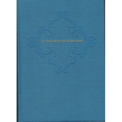 Le Cimetiere Des Elephants