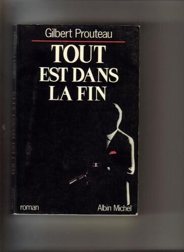Tout Est Dans La Fin