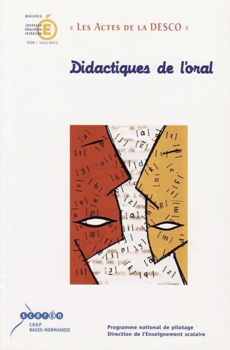 Didactiques De L'oral : Programme National De Pilotage : Actes Du Colloque