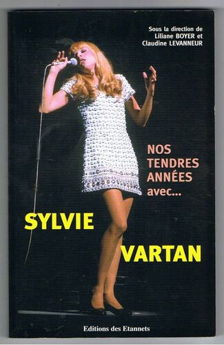 Nos Tendres Années Avec Sylvie Vartan