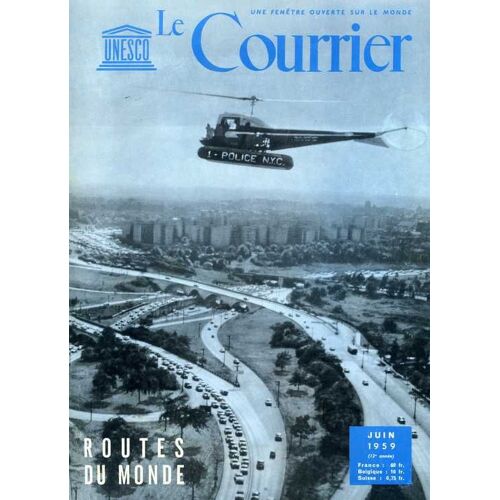 Le Courrier De L'unesco N° 06 : Routes Du Monde