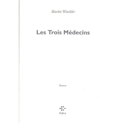 Les Trois Médecins ( Roman )