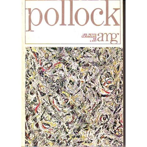 Les Petits Classiques De L' Art : Pollock