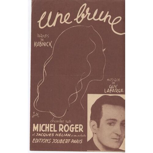 Une Brune - Interpretation Michel Roger Et Jacques Maillan Et Son Orchestre