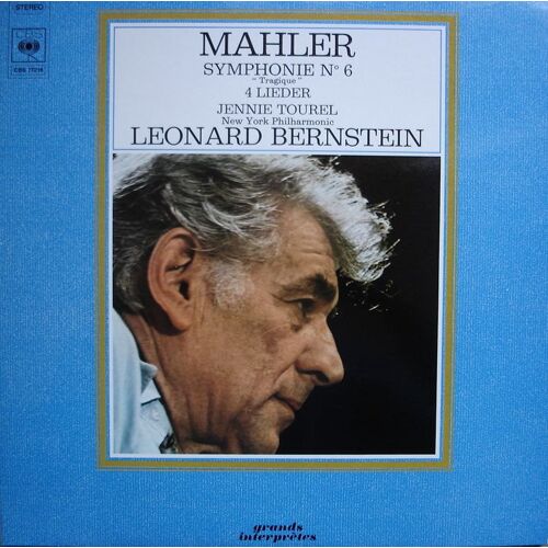 Symphonie N°6 " Tragique ", 4 Lieder / Jennie Tourel, Bernstein, New York Philharmonic