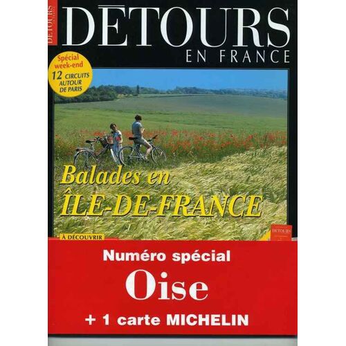Détours En France  N° 56 : Balades En Ile-De-France.