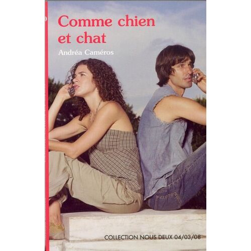 Collection Nous Deux N° 180 : Comme Chien Et Chat