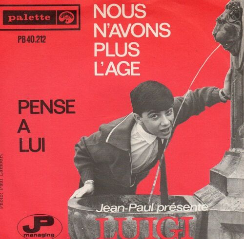 Nous N'avons Plus L'age  / Pense A Lui