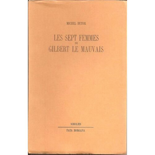 Les Sept Femmes De Gilbert Le Mauvais ( Exemplaire Sur Vergé, Tirage Limité  & Numéroté N° 809 / 1200 ) - Illustrations : Cesare Peverelli
