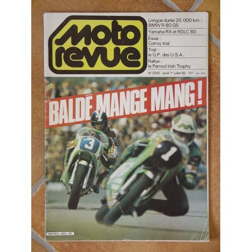 Moto Revue  N° 2565 : Balde Mange Mang ! Longue Durée : Bmw R 80 Gs, Yamaha Rx Et Rdlc 80, Essai : Corroy Trial, Gp Des Usa, Le Pernod Irish Trophy
