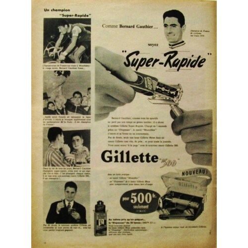 Publicite Ancienne Pour Les Lames De Rasoir " Gillette 500 " Avec Le Champion Cycliste " Bernard Gauthier " En 1957