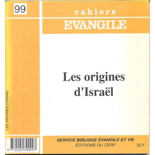 Cahiers Evangile N° 99 - Les Origines D'israël