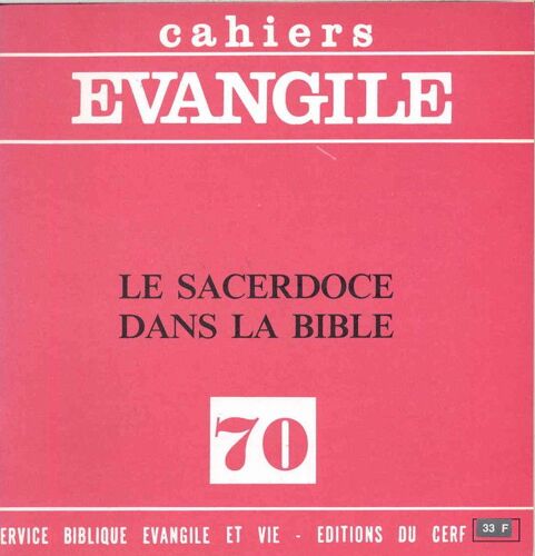 Cahiers Evangile  N° 70 : Le Sacerdoce Dans La Bible