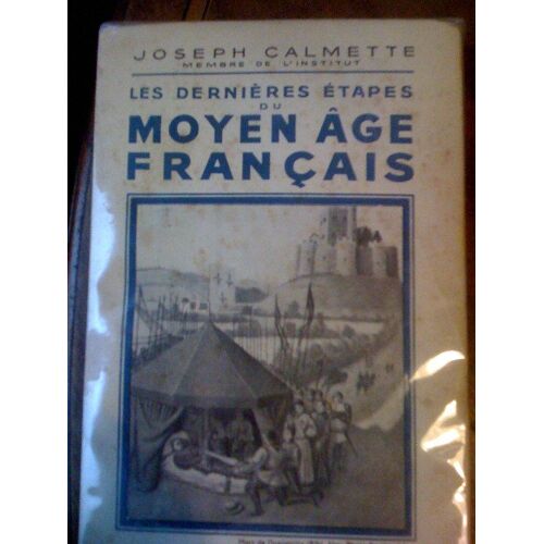 Les Dernières Étapes Du Moyen-Âge Français