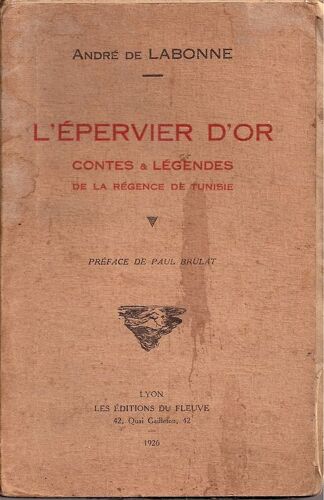 L'epervier D'or  Contes Et Legendes De La Regence De Tunisie