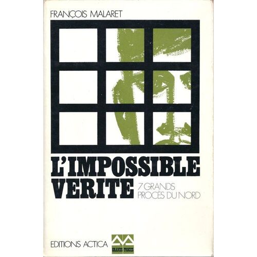 L'impossible Vérité - 7 Grands Procès Du Nord