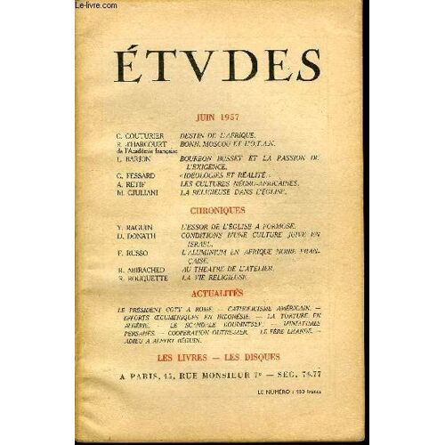 Etudes Tome 293 N° 6 - Destin De L Afrique Par C. Couturier, Bonn, Moscou Et L O.T.A.N. Par R. D Harcourt, Bourbon Busset Et La Passion De L Exigence Par L. Barjon, Idéologies Et Réalité Par G.(...)
