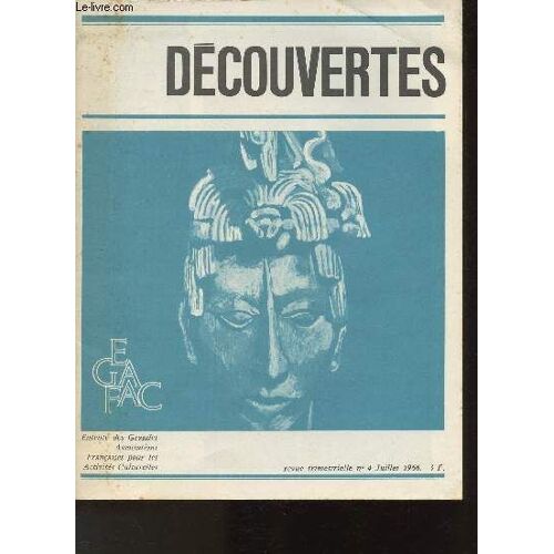 Découvertes- Revue Trimestielle N°4 Juillet 1966- Sommaire: Massada: Le Palais Des Morts- Quand Sceaux N Était Pas Encore En Banlieue- Palenque Ou Le Mystère Maya- Fausses Légendes Et Vraies Reliques-(...)