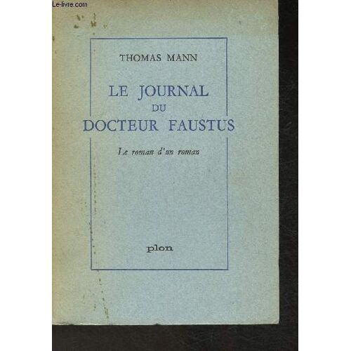 Le Journal Du Docteur Fautus- Le Roman D Un Roman