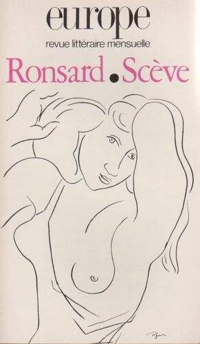 Europe, Revue Littéraire Mensuelle  N° 691 : 692 - Pierre De Ronsard - Maurice Scève