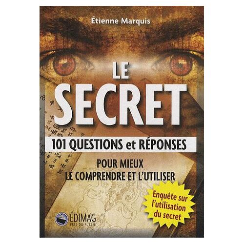 Le Secret - 101 Questions Et Réponses