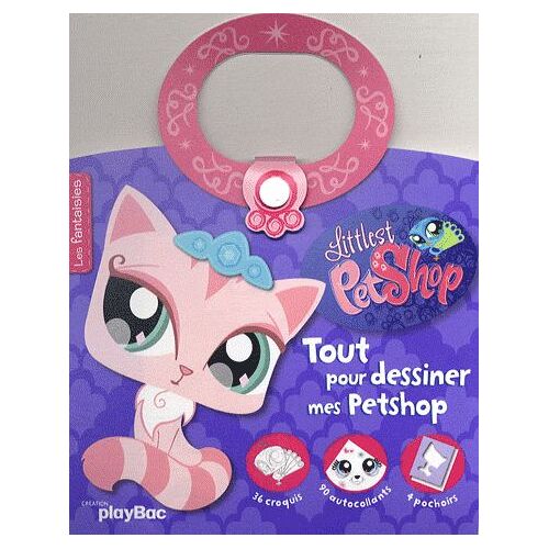 Tout Pour Dessiner Mes Petshop - Les Fantaisies