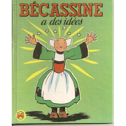 Bécassine A Des Idées