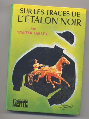 Sur Les Traces De L'étalon Noir - Illustrations De Raoul Auger