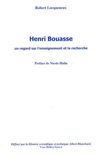 Henri Bouasse, Un Regard Sur L'enseignement Et La Recherche