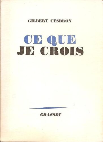 Ce Que Je Crois