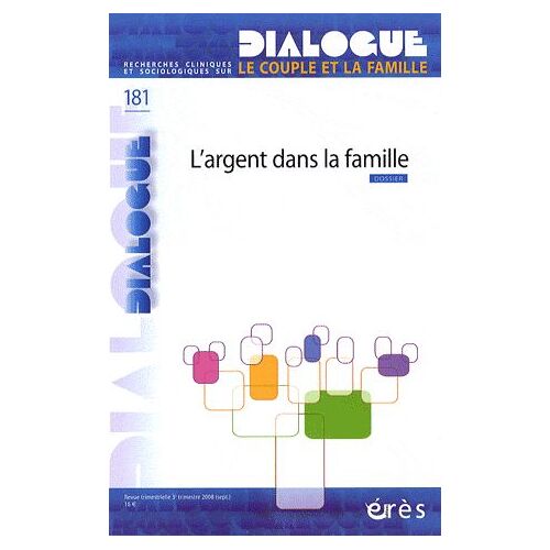 Dialogue N° 181, Septembre 20 - L'argent Dans La Famille