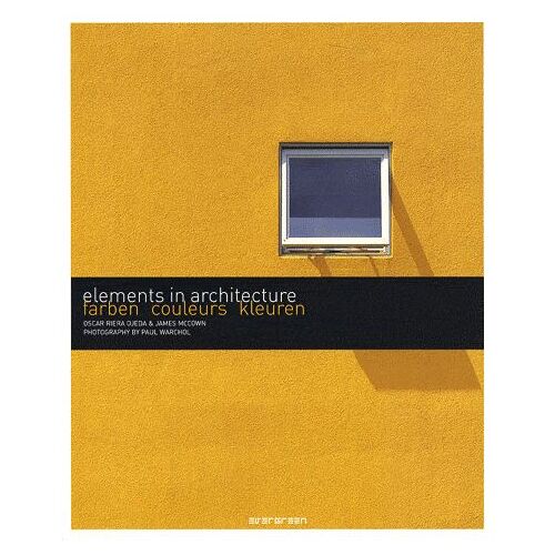 Elements In Architecture - Couleurs, Édition Français-Anglais-Allemand