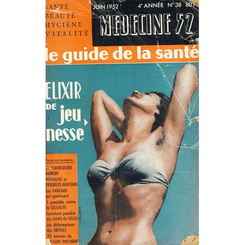 Medecine 52 - Le Guide De La Sante - 4° Annee - N°38