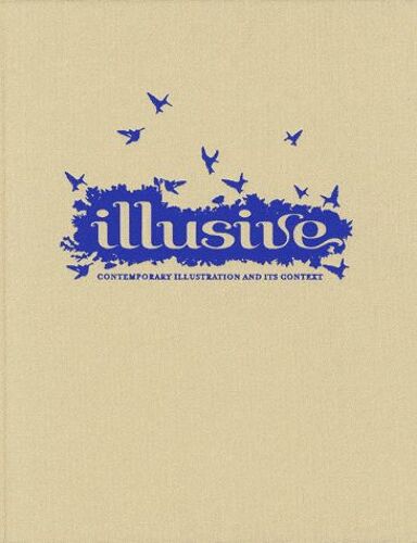 Illusive - Contemporary Illustration And Context