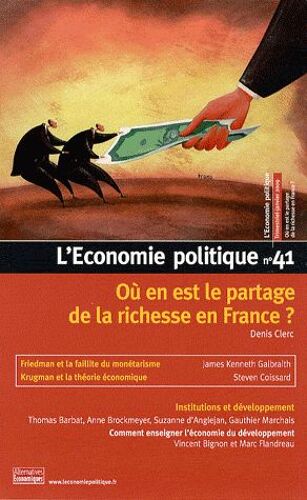L'economie Politique N° 41, Janvier 2009 - Où En Est Le Partage De La Richesse En France ?