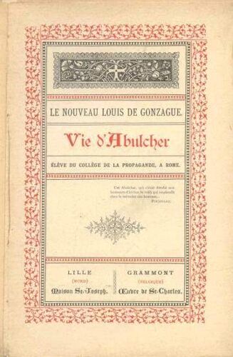 Le Nouveau Louis De Gonzague -Vie D'abulcher