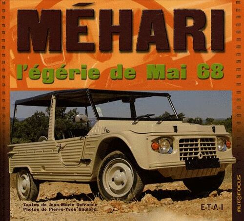 Méhari - L'égérie De Mai 68