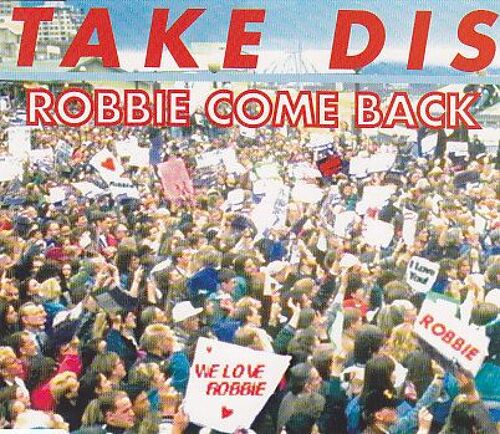 Robbie Come Back