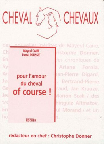 Cheval Chevaux N° 3, Octobre 2008-M - Pour L'amour Du Cheval Of Course !