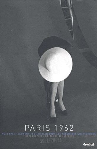 Paris 1962 - Yves Saint-Laurent Et Christian Dior Les Premières Collections