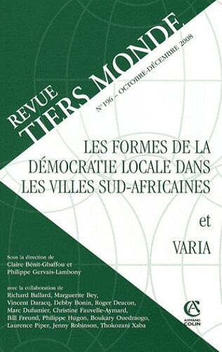 Revue Tiers Monde N° 196, Octobre-Déce - Les Formes De La Démocratie Locale Dans Les Villes Sud-Africaines