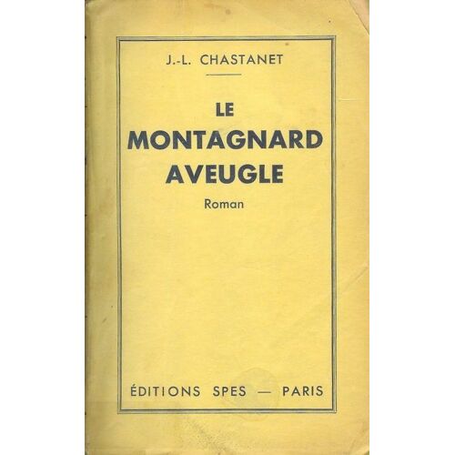 Le Montagnard Aveugle.