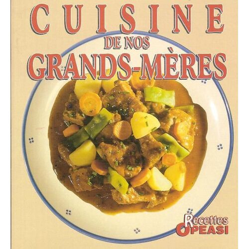 Cuisine De Nos Grands-Meres