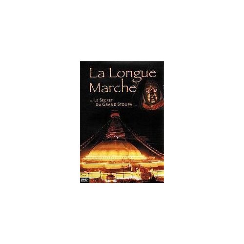 La Longue Marche Ou Le Secret Du Grans Stoupa ...