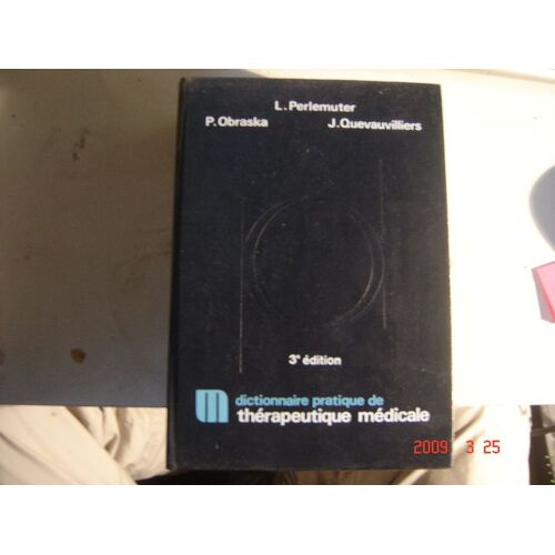 Dictionnaire Pratique De Thérapeutique Médicale