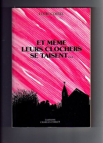 Et Meme Leurs Clochers Se Taisent