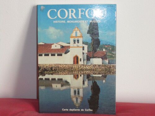 Corfou. Histoire, Monuments Et Musées
