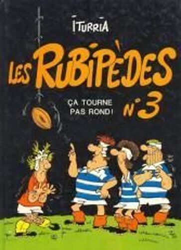 Les Rubipedes Tome 1 : Ca Tourne Pas Rond
