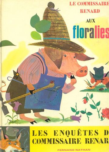 Le Commissaire Renard Aux Floralies