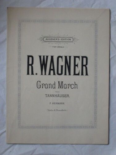 Wagner Grand March From Tannahauser - Piano Et Violon